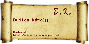 Dudics Károly névjegykártya